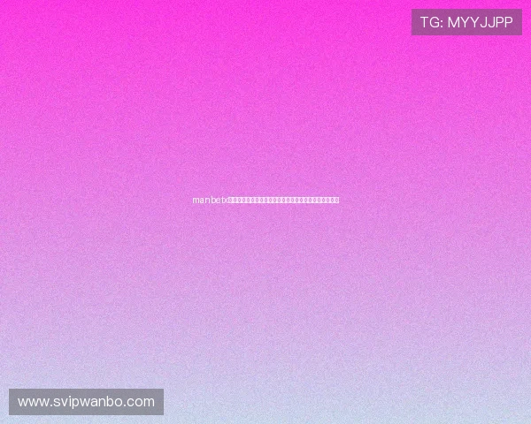 manbetx万博注册流程详解新手必看快速注册攻略与常见问题解答